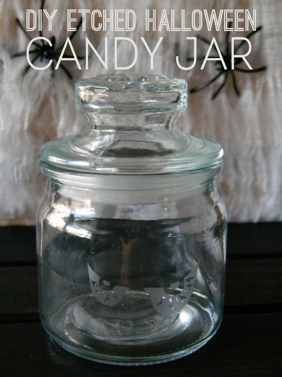 DIY Etched Halloween Candy Jar