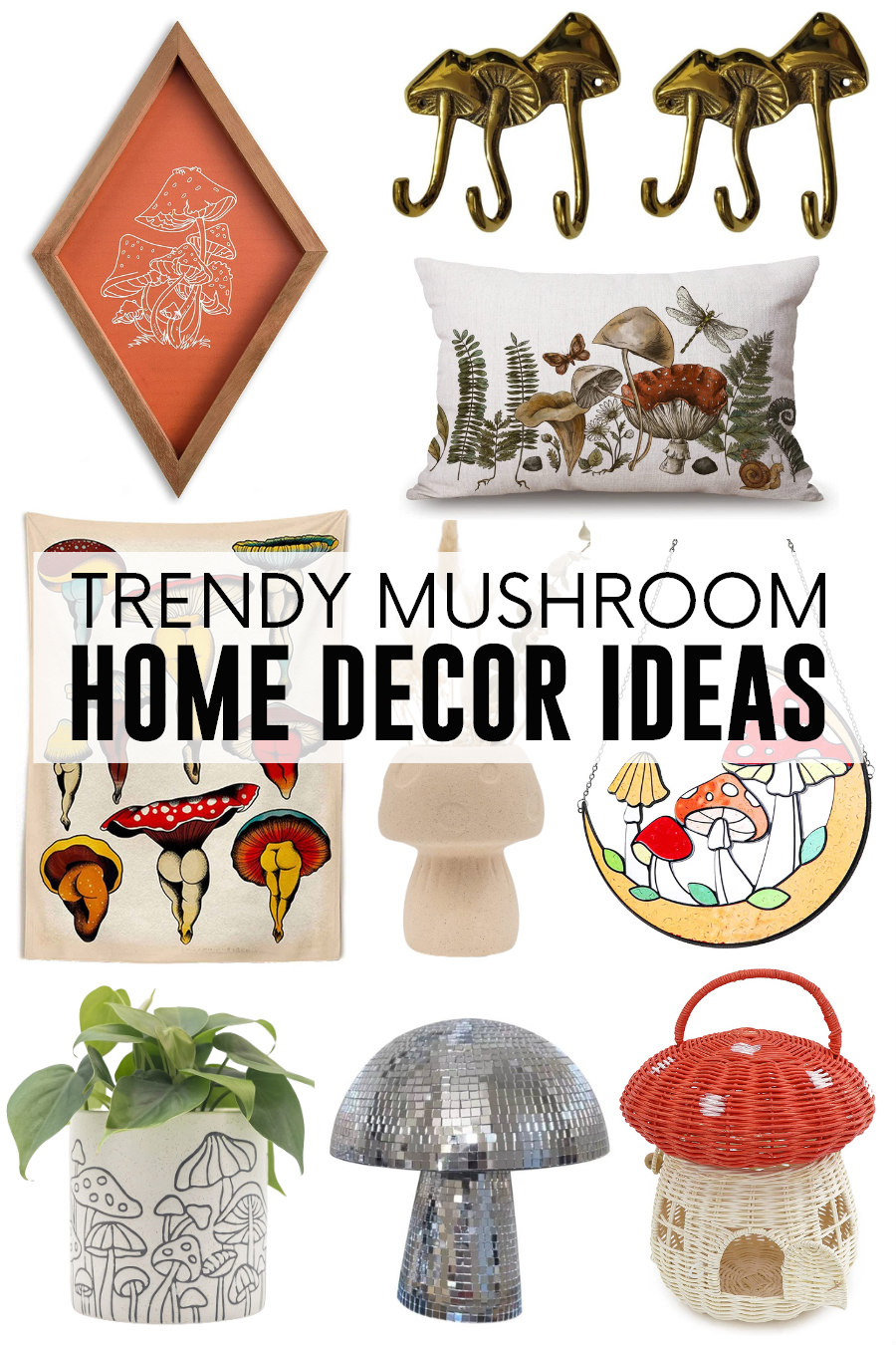 Trendy mushroom home decor ideas including wall art, wall hooks, pillows, wall art, vases, flower pots, suncatchers, tabletop decor, and baskets.